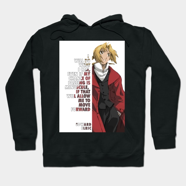 Edward Elric Quote Full Metal Alchemist Hoodie by KingTail Designs